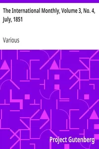 The International Monthly, Volume 3, No. 4, July, 1851