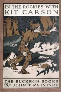 In the Rockies with Kit Carson