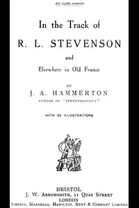 In the Track of R. L. Stevenson and Elsewhere in Old France