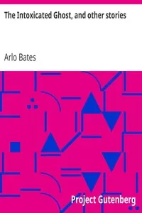 The Intoxicated Ghost, and other stories