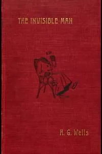 The Invisible Man: A Grotesque Romance