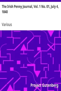 The Irish Penny Journal, Vol. 1 No. 01, July 4, 1840