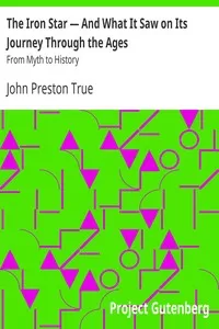 The Iron Star â€” And What It Saw on Its Journey Through the Ages