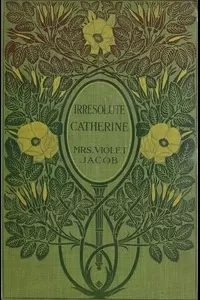 Irresolute Catherine