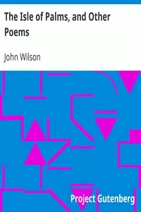 The Isle of Palms, and Other Poems