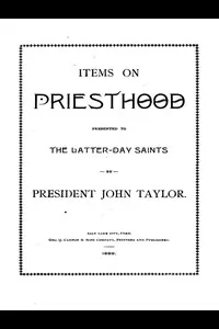 Items on the Priesthood, presented to the Latter-day Saints