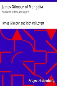 James Gilmour of Mongolia: His diaries, letters, and reports
