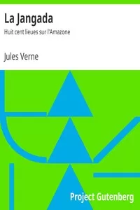 La Jangada: Huit cent lieues sur l'Amazone