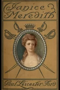 Janice Meredith: A Story of the American Revolution