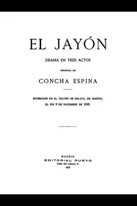 El JayÃ³n: Drama en tres actos