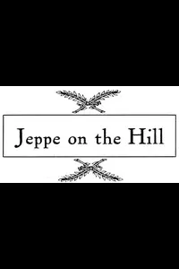 Jeppe on the Hill; Or, The Transformed Peasant: A Comedy in Five Acts