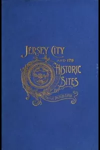 Jersey City and Its Historic Sites