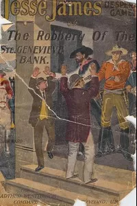 Jesse James' Desperate Game; Or, The Robbery of the Ste. Genevieve Bank