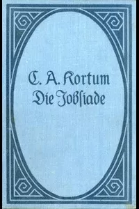 Die Jobsiade: Ein komisches Heldengedicht in drei Teilen