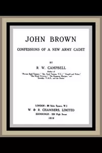 John Brown: Confessions of a New Army Cadet