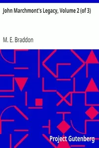 John Marchmont's Legacy, Volume 2 (of 3)