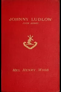 Johnny Ludlow, Fifth Series