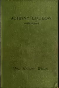 Johnny Ludlow, First Series
