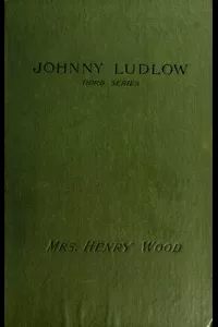 Johnny Ludlow, Third Series