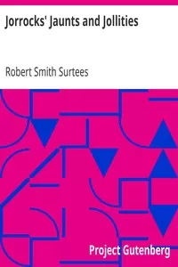 Jorrocks' Jaunts and Jollities