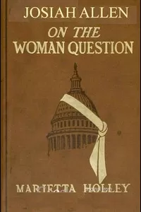 Josiah Allen on the Woman Question