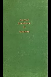 Journal of a Residence in America