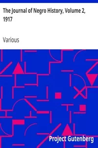 The Journal of Negro History, Volume 2, 1917