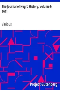 The Journal of Negro History, Volume 6, 1921