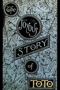The Joyous Story of Toto