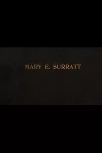 The Judicial Murder of Mary E. Surratt