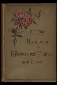 Kamerplanten: Handboek tot het kweeken van planten in de kamer