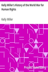 Kelly Miller's History of the World War for Human Rights