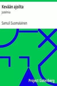 KevÃ¤Ã¤n ajoilta: Jutelmia
