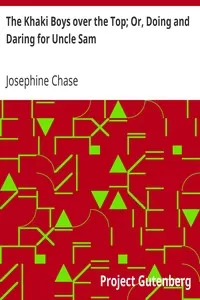 The Khaki Boys over the Top; Or, Doing and Daring for Uncle Sam