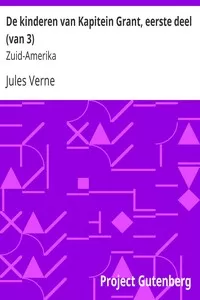 De kinderen van Kapitein Grant, eerste deel (van 3)