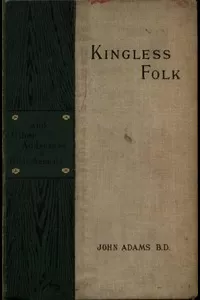 Kingless Folk, and Other Addresses on Bible Animals