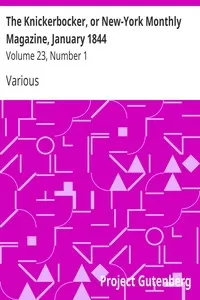 The Knickerbocker, or New-York Monthly Magazine, January 1844