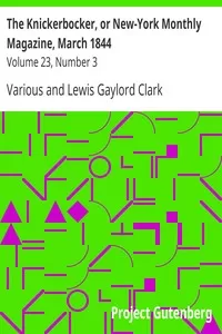The Knickerbocker, or New-York Monthly Magazine, March 1844