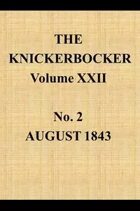 The Knickerbocker, Vol. 22, No. 2, August 1843