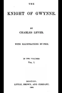 The Knight Of Gwynne, Vol. 1 (of 2)