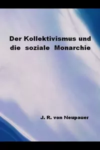 Der Kollektivismus und die soziale Monarchie