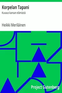 Korpelan Tapani: Kuvaus kansan elÃ¤mÃ¤stÃ¤