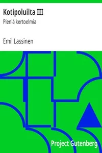 Kotipoluilta III: PieniÃ¤ kertoelmia
