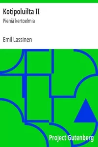 Kotipoluilta II: PieniÃ¤ kertoelmia