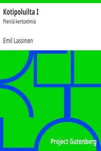 Kotipoluilta I: PieniÃ¤ kertoelmia