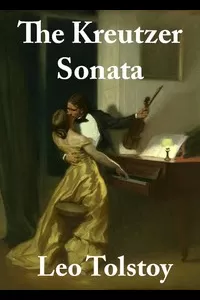 The Kreutzer Sonata and Other Stories