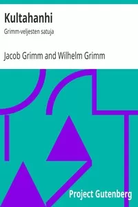 Kultahanhi: Grimm-veljesten satuja