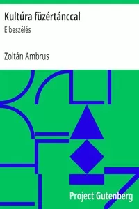 KultÃºra fÃ¼zÃ©rtÃ¡nccal: ElbeszÃ©lÃ©s