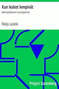 Kun lesket lempivÃ¤t: NelinÃ¤ytÃ¶ksinen huvinÃ¤ytelmÃ¤