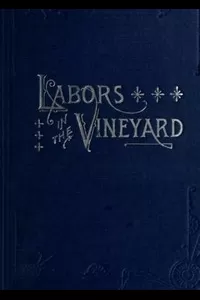 Labors in the Vineyard